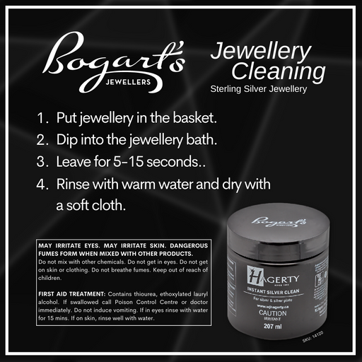 Jewellery Cleaning Instructions for Hagerty / Bogart's Jewellers Instant Silver Clean. The instructions are listed as follows. 1. Put jewellery in the basket. 2. Dip into the jewellery bath. 3. Leave for 5 to 15 seconds. 4. Rinse with warm water and dry with a soft cloth. A picture of the Hagerty / Bogart's Jewellers instant silver clean is shown. 